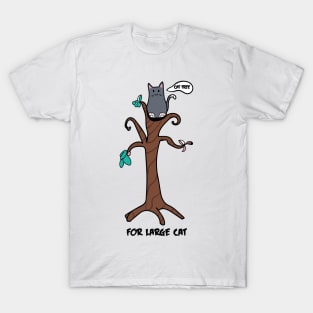 Cat Tree For Large Cat T-Shirt